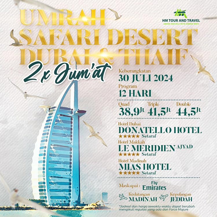 Paket Umrah Safari Desert Dubai Plus Thaif 30 Juli 2024